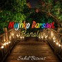 Mujhko Barsaat Banalo