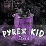 Pyrex Kid (Explicit)