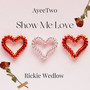 Show Me Love (Explicit)