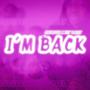 I'm Back (Explicit)