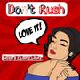 Don't Rush (feat. Loon & Laflare)