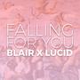 Falling For You (feat. Lucid)