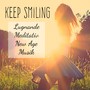 Keep Smiling - Lugnande Meditativ New Age Musik för Tinnitus Botemedel Motion Hälsa Djup Meditation