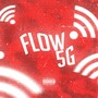 Flow 5G (Explicit)