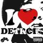 I luv detroit (Explicit)