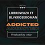 Addicted (feat. Blvkroseroman) [Explicit]