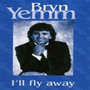 I'll Fly Away