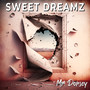 Sweet Dreamz (Explicit)