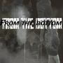 From The Bottom (Explicit)