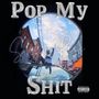 Pop My **** (Explicit)