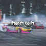 Street Drift (Explicit)