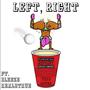 Left, Right (feat. Bleeze & Realbtrue) [Explicit]