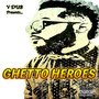 Ghetto Heroes