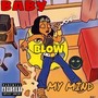 baby blow my mind