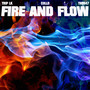 Fire And Flow