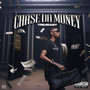 Chase da Money (Explicit)