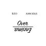 Over (feat. Juan Solis)