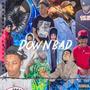 down bad (feat. Wam Bam Da Finessa & 4everpaidd) [Explicit]