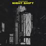 Night Shift (Explicit)