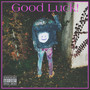 Good Luck! (Explicit)