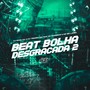 BEAT BOLHA DESGRAÇADA 2 (Explicit)