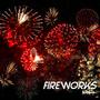 Fireworks (feat. Big Nacho) [Explicit]