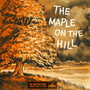 The Maple On The Hill