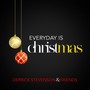 Everyday Is Christmas (feat. Ramoses Ptahkind, Rick Watford, Morgan Turner, Morris Mingo & Geremy Wimbush)