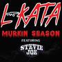 Murkin Season (feat. Stevie Joe) [Explicit]