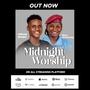 Midnight worship dmajor /Ebunolamisings