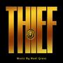 Thief (Official Soundtrack) - Ep