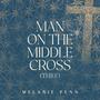 Man on the Middle Cross