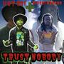 Trust Nobody (Explicit)