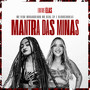 Mantra Das Minas (Explicit)
