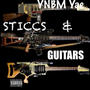 Sticcs & Guitars (Explicit)