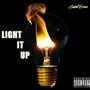 Light It up (Single) [Explicit]