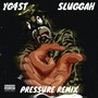 Pressure (Remix) [feat. Sluggah]