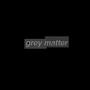 grey matter (feat. nicoteen ninyo) [Explicit]