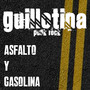 Asfalto y Gasolina