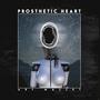 Prosthetic Heart (Explicit)