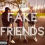 Fake Friends (Explicit)