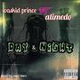 day and night (feat. wazkid prince & atimedo)