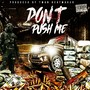 Don't Push Me (Explicit)