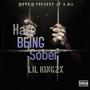 Hate Being Sober (Explicit)