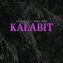 Kalabit (feat. Kent Cali) [Explicit]