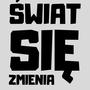 Świat Się Zmienia