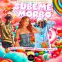 Subeme El Morbo (feat. tato el x5, Bryant Lr & mago music records) [Explicit]