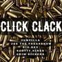 CLICK CLACK (feat. Joe The Freakshow, Big Dex, Scotty Hinds & Grim Sickers) [Explicit]