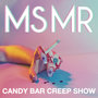 Candy Bar Creep Show