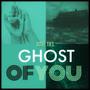 Ghost of you (feat. Donna Marie Songs & Patrick Jordan)